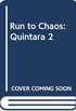 Run to Chaos: Quintara 2