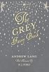 The Grey Fairy Book - Illustrated by H. J. Ford (English Edition)