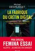 La fabrique du crtin digital - Les dangers des crans pour nos enfants (French Edition)