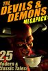 The Devils & Demons MEGAPACK : 25 Modern and Classic Tales