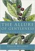 The allure of gentleness