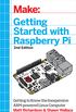 Make: Getting Started with Raspberry Pi: Electronic Projects with the Low-Cost Pocket-Sized Computer