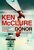 Donor: A Dr Steven Dunbar Thriller: Book 1 (English Edition)