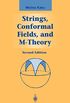 Strings, Conformal Fields, and M-Theory