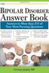 The Bipolar Disorder Answer Book: Professional Answers to More than 275 Top Questions