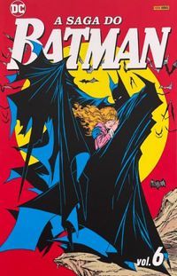 A Saga do Batman vol. 6