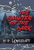 H.P. Lovecraft - The Haunter of the Dark (English Edition)