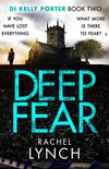 Deep Fear (Detective Kelly Porter Book 2) (English Edition)
