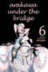 Arakawa Under The Bridge #06