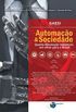 Automao & Sociedade