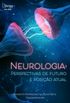 Neurologia: Perspectivas de futuro e posio atual