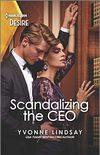 Scandalizing the CEO: A Workplace Romance (Clashing Birthrights Book 2) (English Edition)