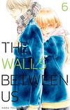 The Walls Between Us #6