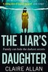 The Liars Daughter: The gripping and twisty new bestselling psychological thriller of 2020 that will leave you guessing until the end (English Edition)