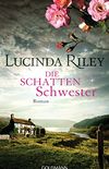 Die Schattenschwester: Roman - Die sieben Schwestern 3 (German Edition)