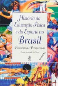 Histria da educao fsica e do esporte no Brasil