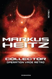 Collector - Operation Vade Retro: Band 2 - Roman (German Edition)