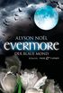 Evermore 2 - Der blaue Mond: Roman