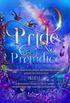 Pride Not Prejudice