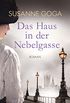 Das Haus in der Nebelgasse: Roman (German Edition)