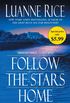 Follow the Stars Home: A Novel