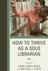 How to Thrive as a Solo Librarian