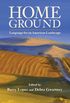 Home Ground: Language for an American Landscape (English Edition)