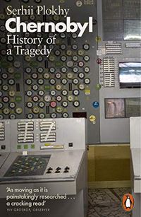 Chernobyl: History of a Tragedy (English Edition)
