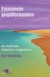 O pensamento geogrfico brasileiro (vol. 01)