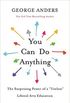 You Can Do Anything: The Surprising Power of a "Useless" Liberal Arts Education