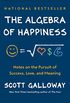 The Algebra of Happiness: Notes on the Pursuit of Success, Love, and Meaning (English Edition)