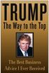 Trump: The Way to the Top: The Best Business Advice I Ever Received (English Edition)