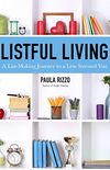 Listful Living: A List-Making Journey to a Less Stressed You