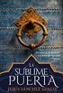 La sublime puerta (Harper Bolsillo) (Spanish Edition)