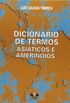 Dicionario De Termos Asiaticos E Amerindios