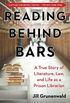 Reading behind Bars: A True Story of Literature, Law, and Life as a Prison Librarian (English Edition)