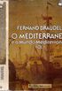 O Mediterraneo E O Mundo Mediterranico - Volume 1
