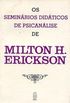 Seminrios didticos com Milton H. Erickson