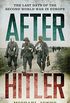 After Hitler: The Last Days of the Second World War in Europe (English Edition)