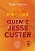 Dossi Preacher: Quem  Jesse Custer? (Por Dentro da Cultura Pop)