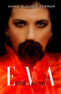 Eva: Amor & Guerra