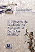 El Ejercicio de la Medicina Apegada al Derecho Mdico (Spanish Edition)