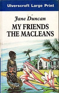 My Friends: The MacLeans