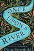 Once Upon a River: A Novel (English Edition)