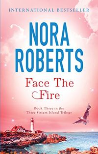 Face The Fire: Number 3 in series (Three Sisters Trilogy) (English Edition)