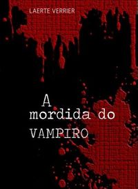A Mordida do Vampiro