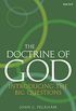 The Doctrine of God: Introducing the Big Questions (English Edition)
