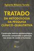 Tratado da metodologia da pesquisa clnico-qualitativa: Construo terico-epistemolgica, discusso comparada e aplicao nas reas da sade e humanas
