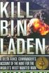 Kill Bin Laden: A Delta Force Commander
