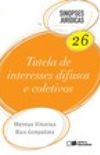 SINOPSES JURDICAS 26 - TUTELA DE INTERESSES DIFUSOS E COLETIVOS